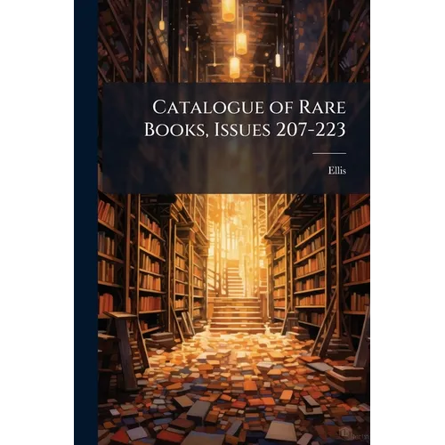Catalogue of Rare Books, Issues 207-223