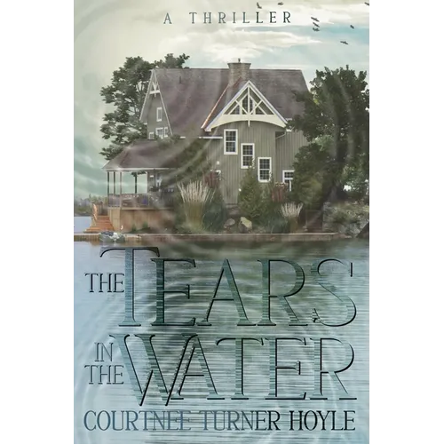 The Tears in the Water