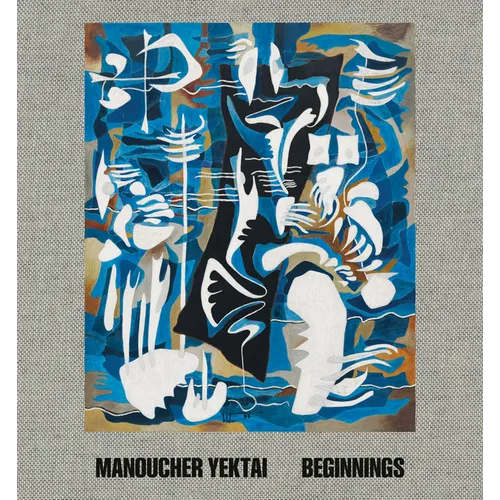 Manoucher Yektai: Beginnings
