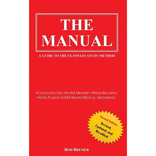 The Manual: A Guide to the Ultimate Study Method (Second Edition)