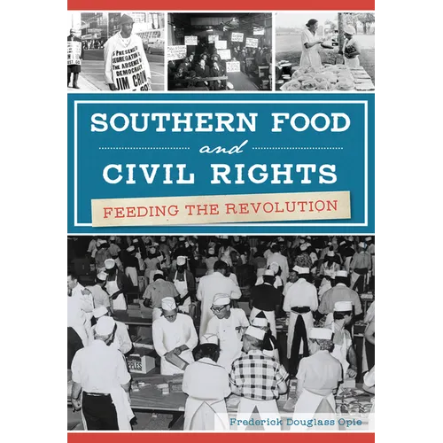 Southern Food and Civil Rights: Feeding the Revolution