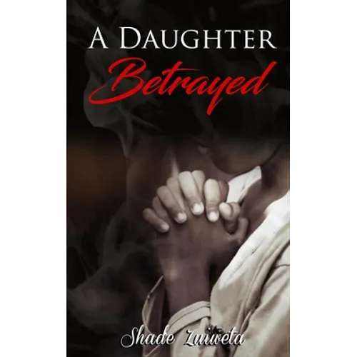 A Daughter Betrayed