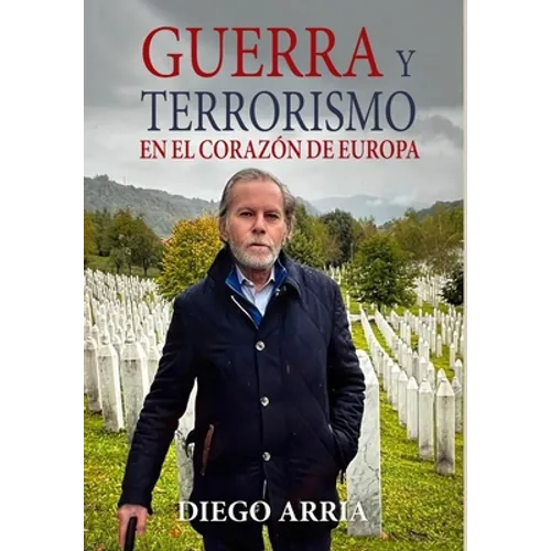 Guerra Y Terrorismo En El Corazón de Europa