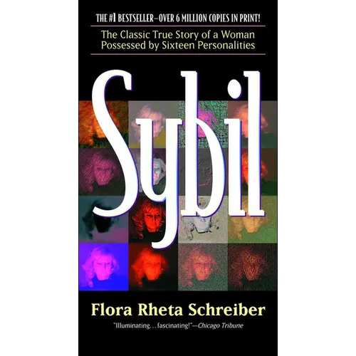 Sybil: The Classic Story of a Woman Possessed by Sixteen Personalities
