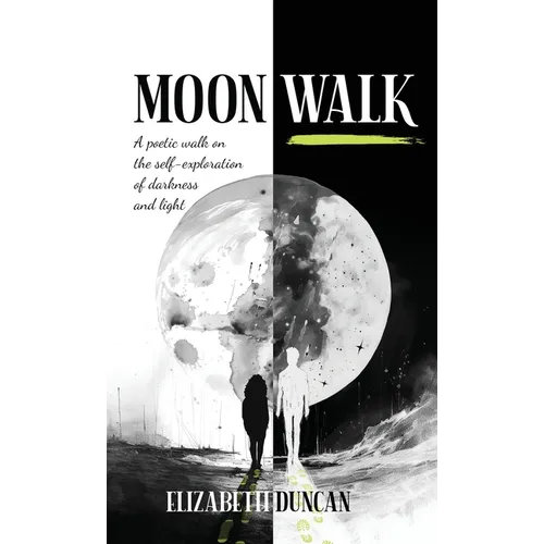 Moon Walk: A poetic walk on the self-exploration of darkness and light