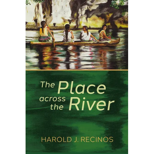 The Place Across the River