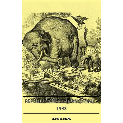 Republican Ascendancy 1921 - 1933