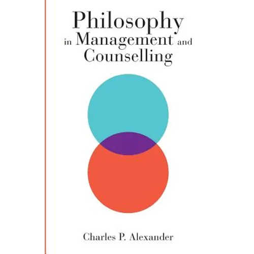 Philosophy in Management and Counselling