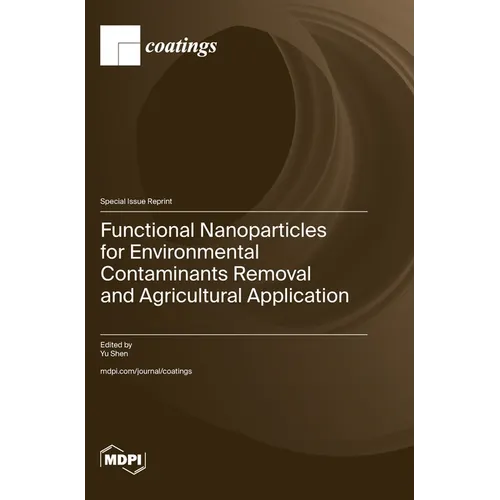 Functional Nanoparticles for Environmental Contaminants Removal and Agricultural Application