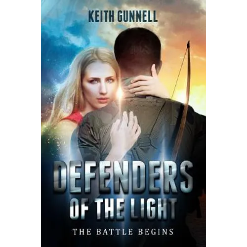 Defenders of the Light: The Battle Begins