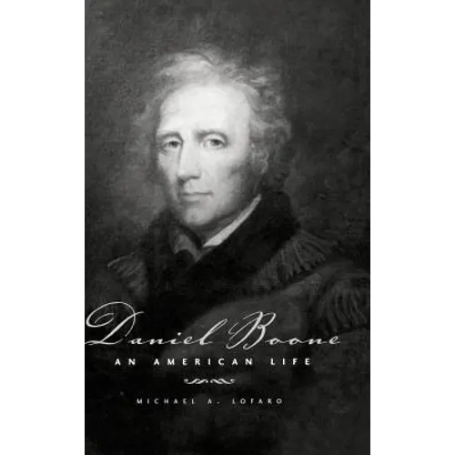 Daniel Boone: An American Life