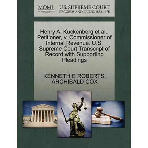 Henry A. Kuckenberg Et Al., Petitioner, V. Commissioner of Internal Revenue. U.S. Supreme Court Transcript of Record with Supporting Pleadings