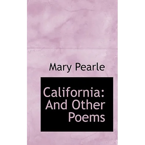 California: And Other Poems