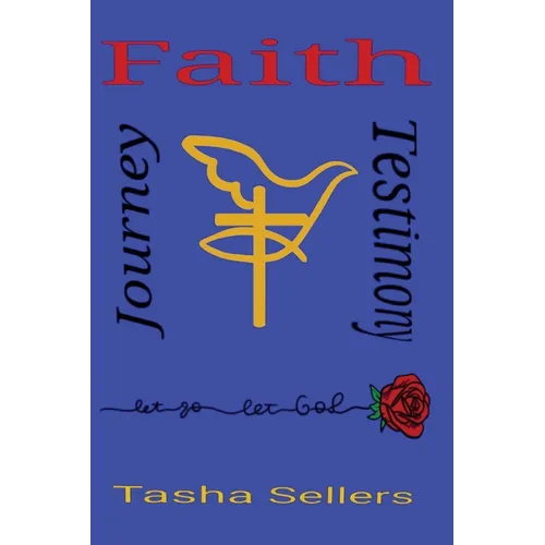 Faith, Journey, Testimony