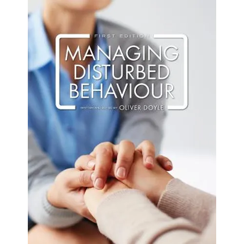 Managing Disturbed Behaviour
