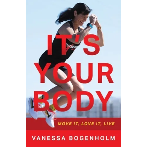 It's Your Body: Move It, Love It, Live