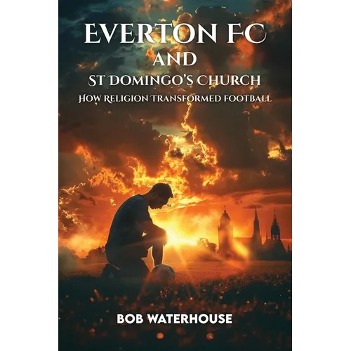 Everton FC and St. Domingo's Church