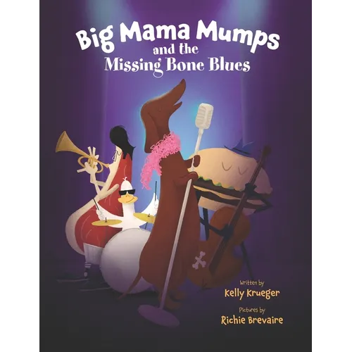 Big Mama Mumps and the Missing Bone Blues