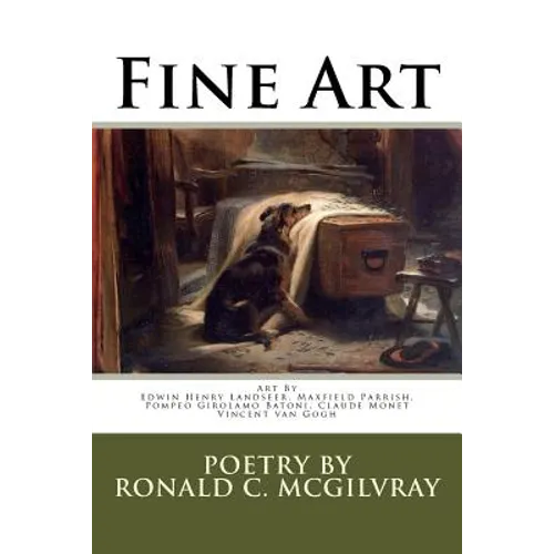 Fine Art: Art By Edwin Henry Landseer, Maxfield Parrish, Pompeo Batoni, Claude Monet, Vincent van Gogh