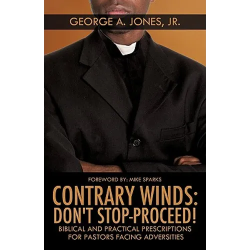 Contrary Winds: Don't Stop-Proceed!