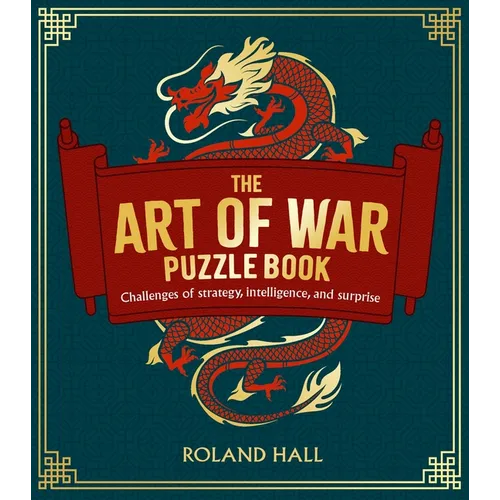 The Art of War Puzzle Book: Challenges of Strategy, Intelligence, and Surprise