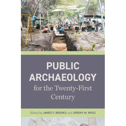 Public Archaeology for the Twenty-First Century