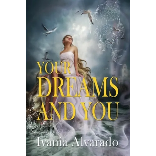 Your Dreams and You