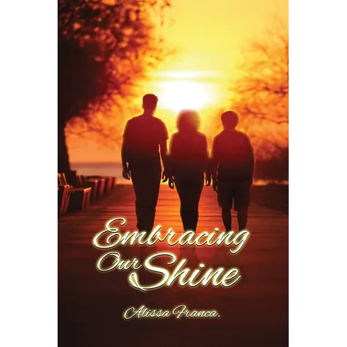Embracing Our Shine