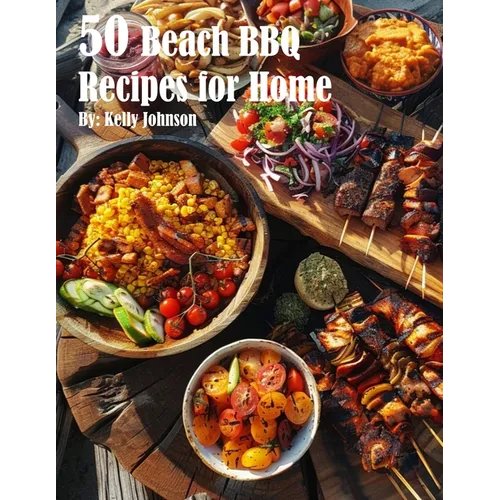 50 Beach BBQ Recipes for Home