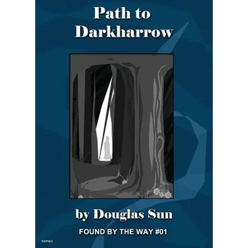 Path to Darkharrow: Found by the Way #01