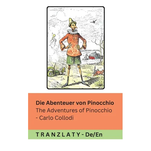 Die Abenteuer von Pinocchio / The Adventures of Pinocchio: Tranzlaty Deutsch English