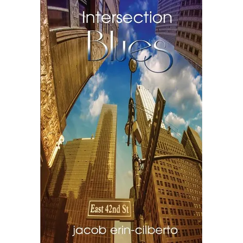 Intersection Blues: Reflective, Romantic, Metaphorical, Blues Poetry