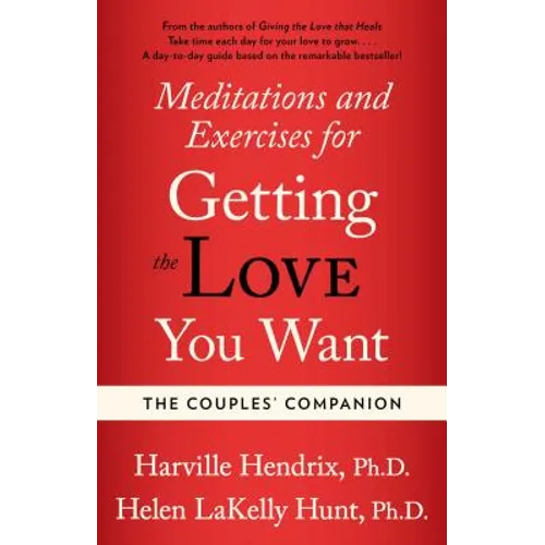 Couples Companion: Meditations & Exercises for Getting the Love You Want: A Workbook for Couples