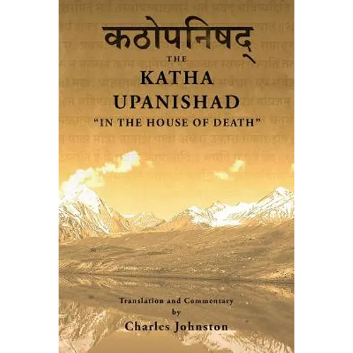 Katha Upanishad: In the House of Death