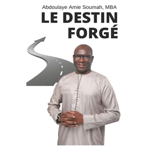 Le Destin Forgé: Chacun contribue à la construction de son destin