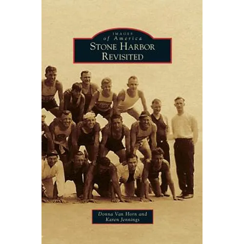 Stone Harbor Revisited