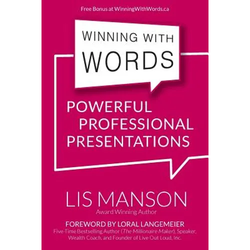 Winning With Words: Powerful Professional Presentations