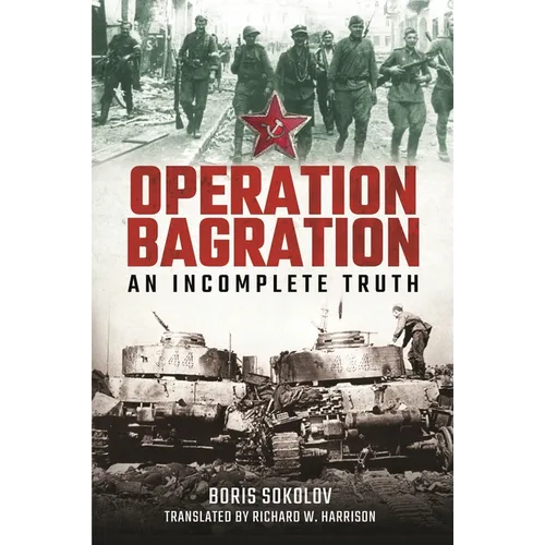 Operation Bagration: An Incomplete Truth