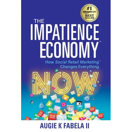 The Impatience Economy: How Social Retail Marketing Changes Everything