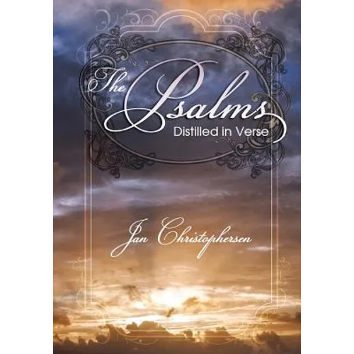 The Psalms: Distilled in Verse