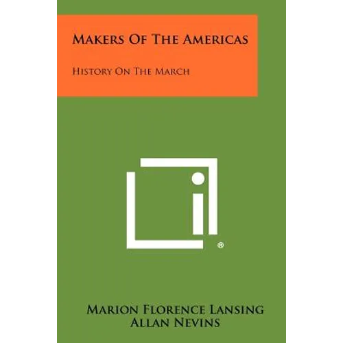Makers of the Americas: History on the March