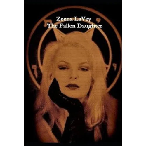 Zeena LaVey - The Fallen Daughter