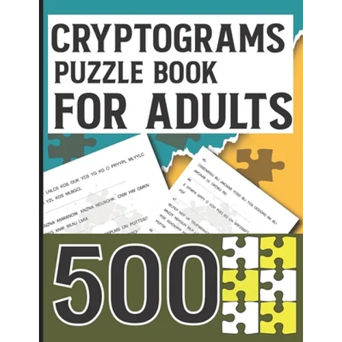 Cryptograms Puzzle Book for Adults 500: Amazing Cryptoquotes Puzzles to Improve your mental ability