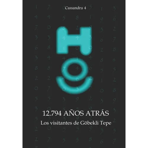 12.794 años atrás - Los visitantes de Göbekli Tepe