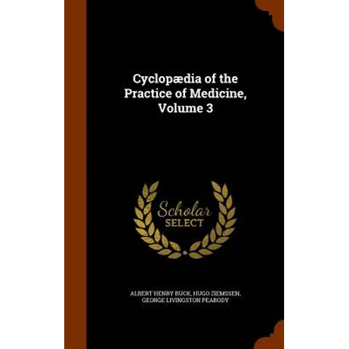 Cyclopædia of the Practice of Medicine, Volume 3