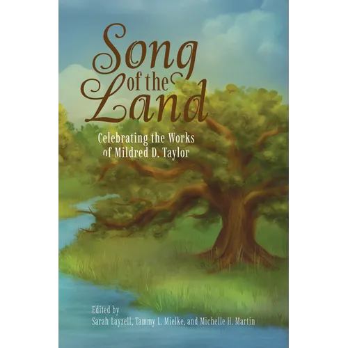 Song of the Land: Celebrating the Works of Mildred D. Taylor