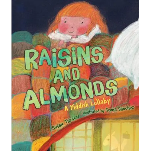 Raisins and Almonds: A Yiddish Lullaby