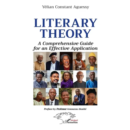Literary Theory: A Comprehensive Guide for an Effective Application