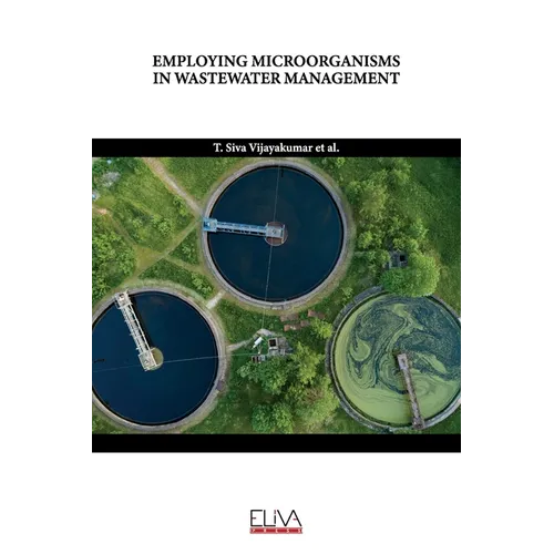 Employing Microorganisms in Wastewater Management