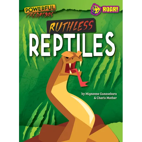 Ruthless Reptiles